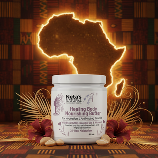 Neta's Natural Healing Nourishing Shea Butter
